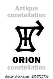 Astrology Alphabet: ORION (The Divine Hunter / The Giant Warrior), 
one of the three Ancient pre-historical Neolithic constellations. 
Hieroglyphic character sign (Logo symbol).