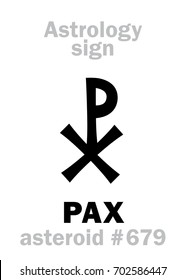 Astrology Alphabet: PAX (Peace), asteroid #679. 
Hieroglyphics character sign (single symbol).