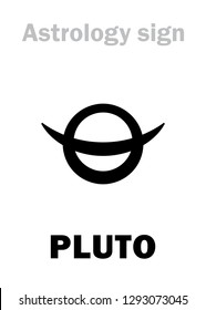 Astrology Alphabet: PLUTO, higher global planet (planetoid). 
Hieroglyphics character sign (early astronomical symbol, sometimes was used in the planetary ephemeris).