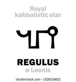 Astrology Alphabet: REGULUS (α Leonis), «Cor Leonis» (The Heart of the Lion). 
Hieroglyphic sign (hermetic kabbalistic magic symbol by Cornelius Agrippa from his book «Occult Philosophy», 1533).