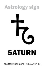 Astrology Alphabet: SATURN, classic major planet. 
Hieroglyphics character sign (single symbol).