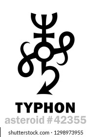 Astrology Alphabet: TYPHON, asteroid (or Scattered disc object #42355). 
Hieroglyphics character sign (original symbol).