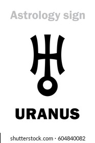 Astrology Alphabet: URANUS (Herschel), higher global planet. 
Hieroglyphics character sign (single symbol).