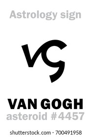 Astrology Alphabet: VAN GOGH, asteroid #4457. 
Hieroglyphics character sign (single symbol).