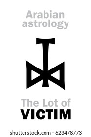 Astrology Alphabet: Lot of VICTIM (Sacrifice), Arabian point of horoscope. 
Hieroglyphics character sign (single symbol).