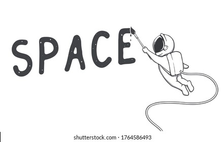 Astronaut artist paint the word - space. Vector illustration