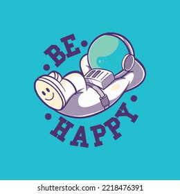 Astronaut character chilling with a positive message vector illustration. Motivation, inspiration, funny design concept.