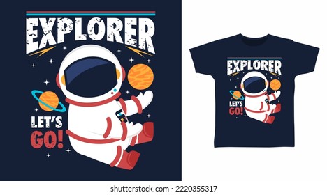 Astronaut explorer cartoon tshirt art design
