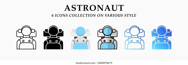 Astronaut icons collection. 6 Various styles. Lineal, solid Black, flat, lineal color and gradient. For sign, symbol, presentation, infographic or web graphics. Vector Illustration.