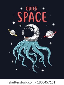 Astronaut octopus in space vector illustrations with cool slogans for t-shirt print and other uses.