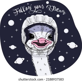 Astronaut Ostrich on space background. Humor card, tshirt composition, hand drawn style print. Vector illustration.