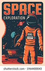 Astronaut in outer space, universe exploration vector retro poster. Cosmonaut galaxy explorer in spacesuit stand on red planet surface with rover. Mars explore mission, vintage card with cosmonaut