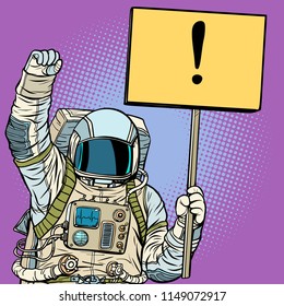 Astronaut protests with a poster. Pop art retro vector illustration vintage kitsch drawing