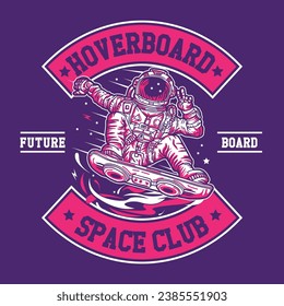 Astronaut Riding Hover Board in Space Hand Drawing Vector Illustration in Patch Design Style Hoverboard Space Club