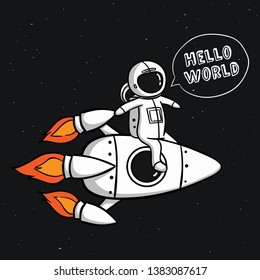 Astronaut sitting down on the space rocket and say hello world