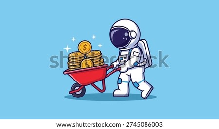 An astronaut in a space suit pushes a red wheelbarrow overflowing with shining gold coins, symbolizing wealth and cosmic ventures.