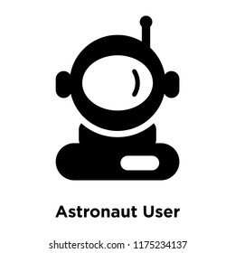 Astronaut User icon vector isolated on white background, logo concept of Astronaut User sign on transparent background, filled black symbol