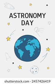Astronomy Day. Vertical background with space in doodle style. Template for banner, flyer, presentation, card, poster.