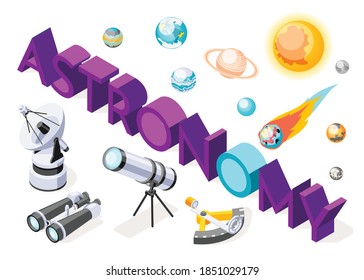 Astronomy isometric background composition of 3d text and images of planets with binocular telescope and radar vector illustration