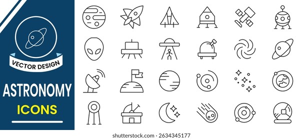 Astronomy and space exploration icon set. Astronomy line icon. Earth, moon, sun, galaxy, rocket alien, universe, astronaut, astronaut, space planet, rocket, comet, telescope and planet icons vector.