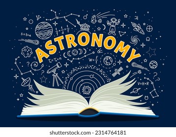 Astronomy textbook or school book, space study on chalkboard, vector education background. Astronomy open textbook with chalk doodle space planets, galaxy rockets, asteroids and astronomical formulas