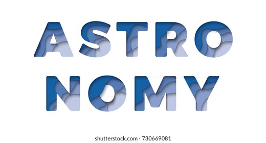 astronomy typography with paper cut layers effect