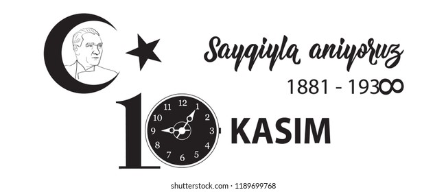 Ataturk Death Anniversary. National Day of Memory in Turkey. banner. English: November 10, respect and remember, 1881-1938