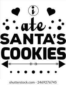 Ate Santa's Cookies T-shirt, Vector File