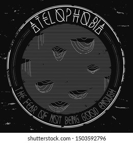 atelophobia tee shirt wallpaper logo poster graphic design print