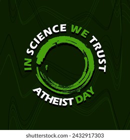 Atheist Day event banner. Circular bold text with abstract circles on a dark green background to commemorate on March 23rd