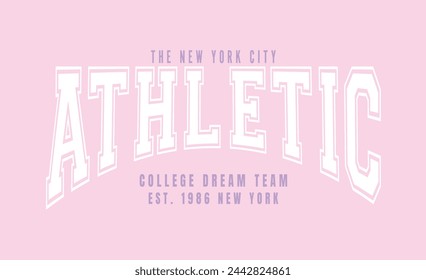 Athletic college slogan vector illustration for t-shirt and other uses