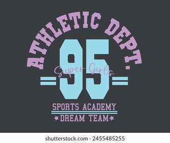 Eslogan de tipografía vintage de estilo universitario del departamento de atletismo. Diseño de Ilustración vectorial para camiseta de eslogan, camiseta, estampado de moda, póster, pegatina, tarjeta y otros usos.