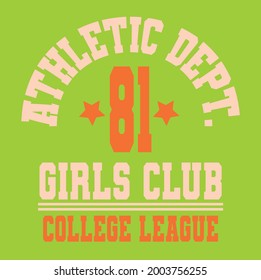 Athletic Dept. Girls Club slogan vector illustration for t-shirt and other uses