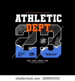 ATHLETIC DEPT, modern and stylish typography slogan. vector illustration for print tee shirt, typography,and more uses.
