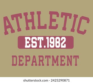 Athletic Est 1982 Department slogan Editable print t for graphic tee t shirt or sweatshirt - Vector	