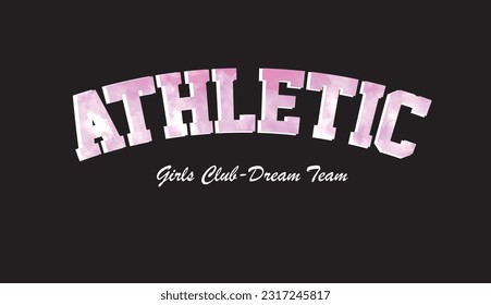 Athletic Girls Club college slogan vector with tie dye pattern illustration for kids - girl hoodie, tee - t shirt and sticker