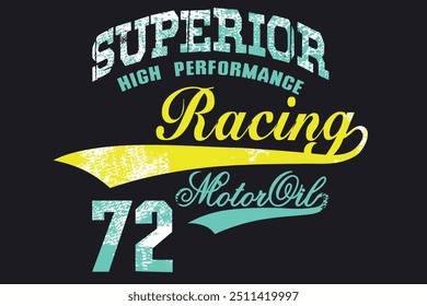 athletic graphic print, grunge superior typography, grunge racing typography slogan, Vintage Print for sportswear apparel, Sport wear typography. eps8