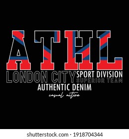 Athletic London Team Stylish Typography Graphic Slogan T shirt Stock Vector Illustration design