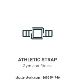 Athletic strap outline vector icon. Thin line black athletic strap icon, flat vector simple element illustration from editable gym and fitness concept isolated stroke on white background