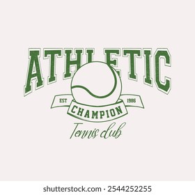 Diseño de camiseta del club de tenis atlético. Camiseta de estilo universitario con pelota de tenis. Estampado de ropa deportiva. Ilustración vectorial.