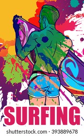Athletic trendy surfer with surfboard. Back view. Grunge background with paint spots and splashes. Color inversion. EPS10 vector illustration.