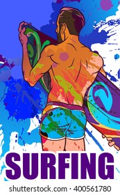 Athletic trendy surfer with surfboard. Back view. Grunge background with paint spots and splashes. Color inversion. EPS10 vector illustration.