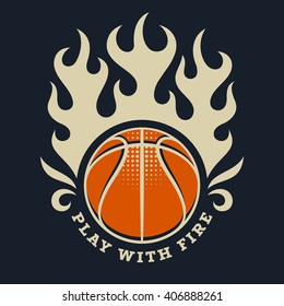 Grafiken des Athletischen T-Shirts / Vintage Sport Illustration / Athletic Motivational Quote / Emblem des Basketballteams / Spiel mit Feuer