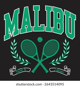 Athletic vintage Malibu tennis club logo with crossed rackets, laurel wreaths, sport and leisure  typography slogan with college varsity print for graphic tee t-shirt or sweatshirt. apparel, poster