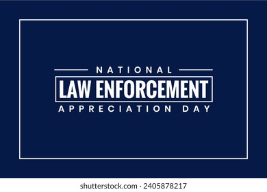 ational Law Enforcement Appreciation Day