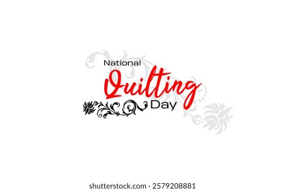 ational Quilting Day Holiday concept. Template for background, banner, card, poster