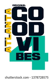 atlanta good vibes,t-shirt design 