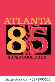 atlanta super cool dude,t-shirt design fashion vector