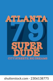 atlanta super dude,t-shirt design fashion vector