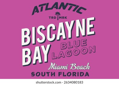 Atlantic Biscayne, abstract typography motivational quotes, modern design slogan. Vector illustration graphics for print t shirt, apparel, background, poster, banner, postcard or social media content.